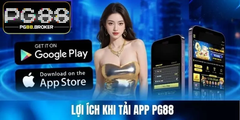 Tải App PG88: Khám Phá Thế Giới Cá Cược Đỉnh Cao 2025 Chỉ với vài thao tác đơn giản, bạn đã có thể tải app PG88 thành công