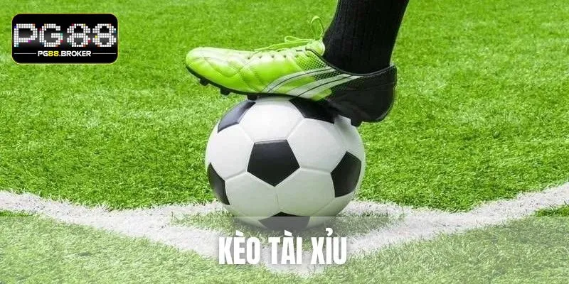 Kèo Tài Xỉu